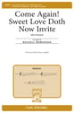 Come Again! Sweet Love Doth Now Invite Three-Part Mixed choral sheet music cover